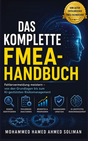 DAS KOMPLETTE FMEA-HANDBUCH