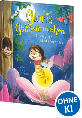 Gloria Glühwürmchen - Ein Schlaflied für die Waldtiere