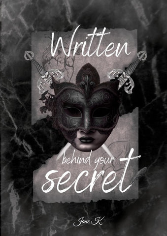 Written behind your secret