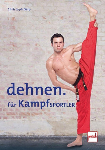 Dehnen für Kampfsportler