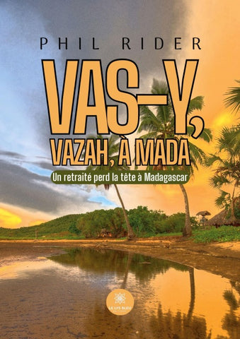 Vas-y, vazah, à Mada