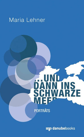 … und dann ins Schwarze Meer