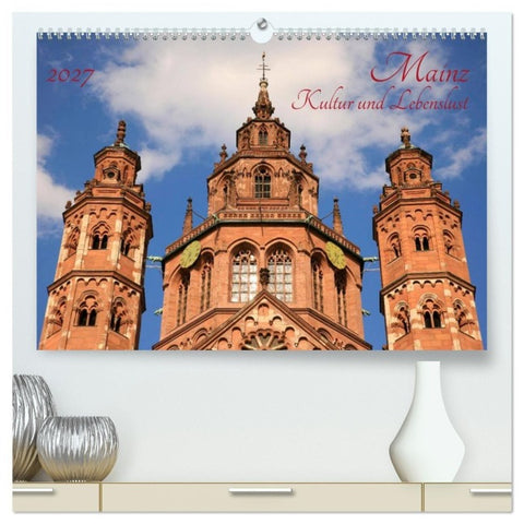 Mainz Kultur und Lebenslust (hochwertiger Premium Wandkalender 2027 DIN A2 quer), Kunstdruck in Hochglanz