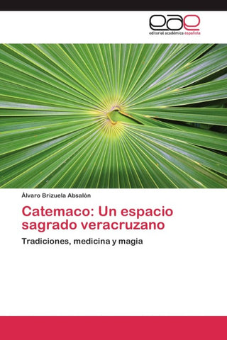 Catemaco: Un espacio sagrado veracruzano