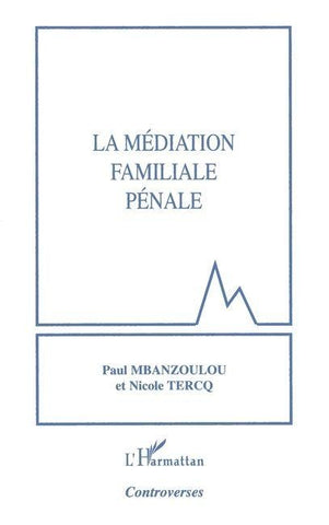 La médiation familiale pénale