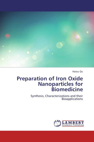 Preparation of Iron Oxide Nanoparticles for Biomedicine