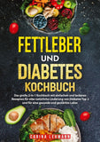 Fettleber und Diabetes Kochbuch