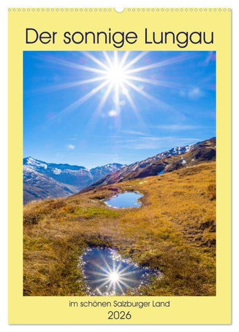 Der sonnige Lungau (Wandkalender 2026 DIN A2 hoch), CALVENDO Monatskalender