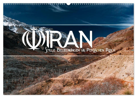 IRAN - Stille Begegnungen im Persischen Reich (Wandkalender 2027 DIN A2 quer), CALVENDO Monatskalender