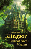 Klingsor - Portrait eines Magiers
