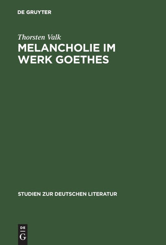 Melancholie im Werk Goethes