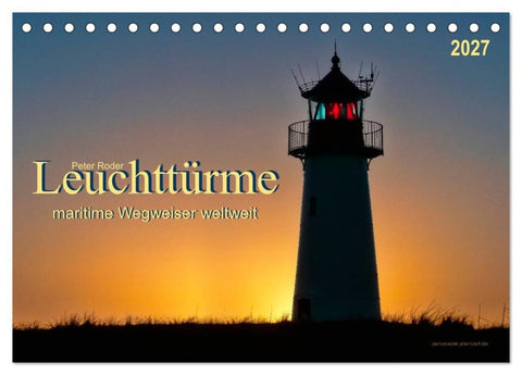 Leuchttürme - maritime Wegweiser weltweit (Tischkalender 2027 DIN A5 quer), CALVENDO Monatskalender