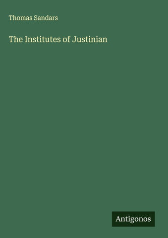 The Institutes of Justinian