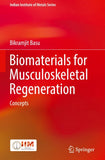 Biomaterials for Musculoskeletal Regeneration
