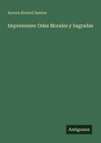 Impresiones: Odas Morales y Sagradas