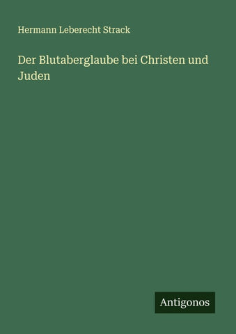 Der Blutaberglaube bei Christen und Juden