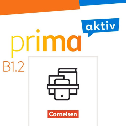 Prima aktiv - Deutsch für Jugendliche - Allgemeine Ausgabe - B1: Band 2