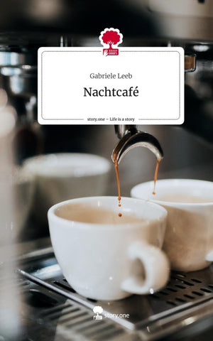 Nachtcafé. Life is a Story - story.one