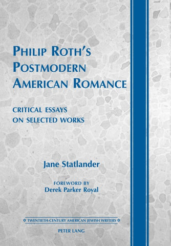 Philip Roth’s Postmodern American Romance
