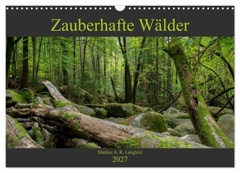 Zauberwelt Wald (Wandkalender 2027 DIN A3 quer), CALVENDO Monatskalender