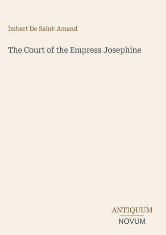 The Court of the Empress Josephine