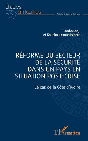 Réforme du secteur de la sécurité dans un pays en situation de post-crise