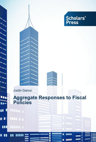 Aggregate Responses to Fiscal Policies