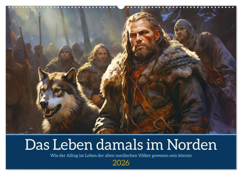 Das Leben damals im Norden (Wandkalender 2026 DIN A2 quer), CALVENDO Monatskalender