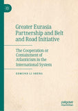 Greater Eurasia Partnership and Belt and Road Initiative