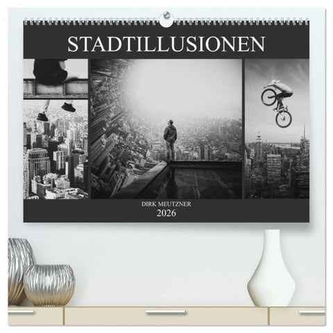 Stadtillusionen (hochwertiger Premium Wandkalender 2026 DIN A2 quer), Kunstdruck in Hochglanz