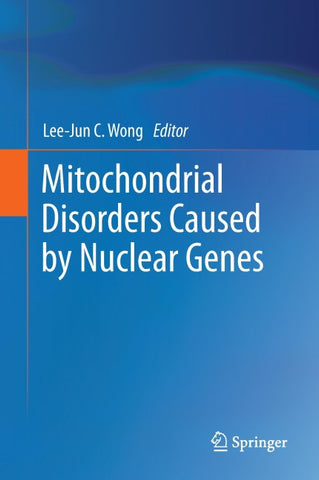 Mitochondrial Disorders Caused by Nuclear Genes