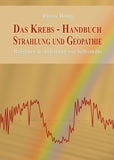 Das Krebs-Handbuch Strahlung und Geopathie