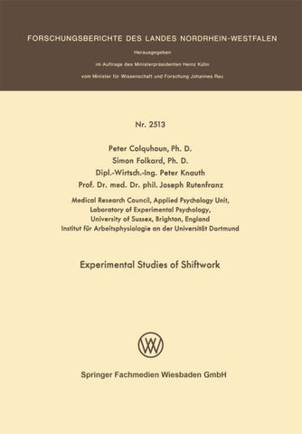 Experimental Studies of Shiftwork