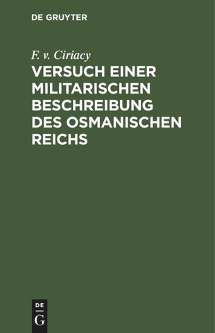 Versuch einer militarischen Beschreibung des osmanischen Reichs
