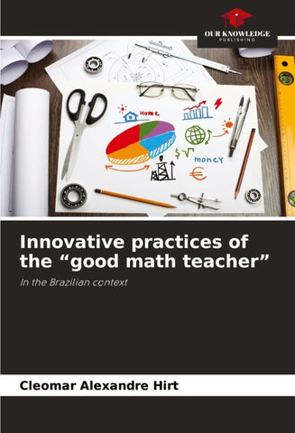 Innovative practices of the "good math teacher"