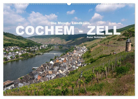 Die Mosel - Landkreis Cochem - Zell (Wandkalender 2027 DIN A2 quer), CALVENDO Monatskalender