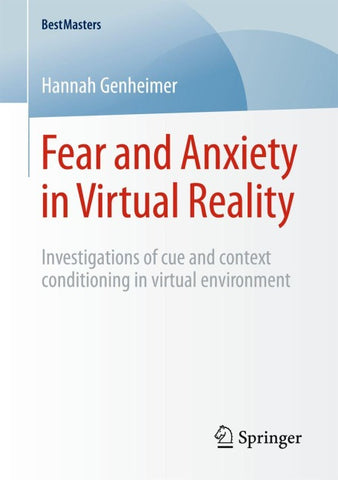 Fear and Anxiety in Virtual Reality