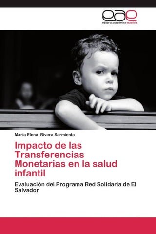 Impacto de las Transferencias Monetarias en la salud infantil