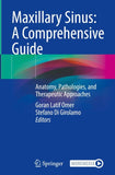 Maxillary Sinus: A Comprehensive Guide