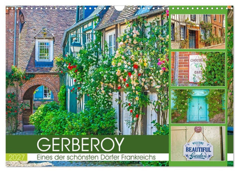 Gerberoy - Eines der schönsten Dörfer Frankreichs (Wandkalender 2027 DIN A3 quer), CALVENDO Monatskalender