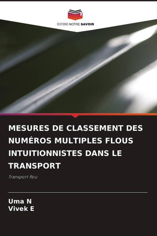 MESURES DE CLASSEMENT DES NUMÉROS MULTIPLES FLOUS INTUITIONNISTES DANS LE TRANSPORT