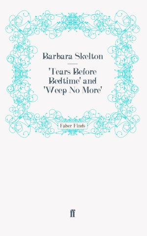 Tears Before Bedtime' and 'Weep No More'