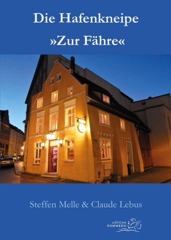 Die Hafenkneipe »Zur Fähre«