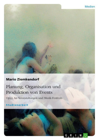 Planung, Organisation und Produktion von Events