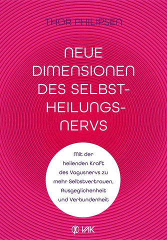 Neue Dimensionen des Selbstheilungsnervs