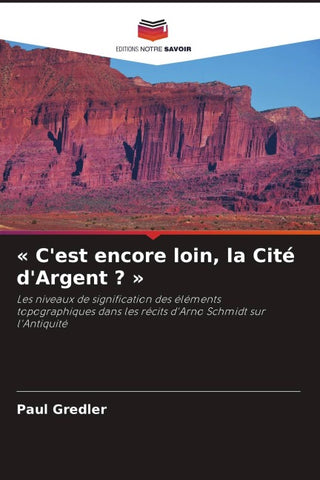 ' C'est encore loin, la Cité d'Argent ? '