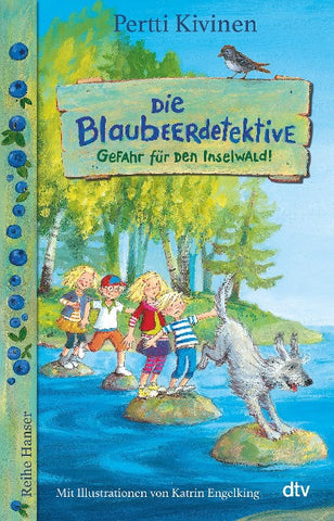 Die Blaubeerdetektive (1) Gefahr für den Inselwald!