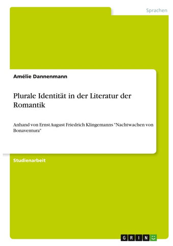 Plurale Identität in der Literatur der Romantik