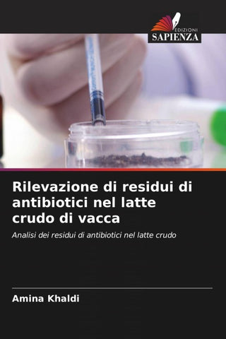 Rilevazione di residui di antibiotici nel latte crudo di vacca