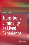 Transitions - Liminality as Lived Experience